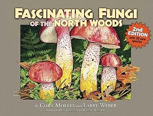 Imagen del vendedor de Fascinating Fungi of the North Woods a la venta por GreatBookPrices