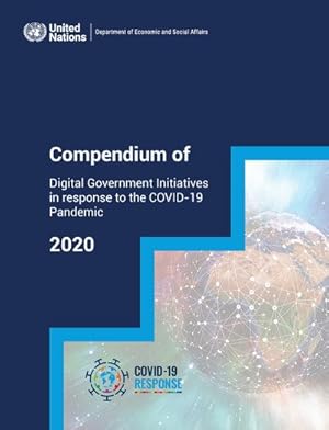 Immagine del venditore per Compendium of Digital Government Initiatives in Response to the Covid-19 Pandemic 2020 venduto da GreatBookPrices