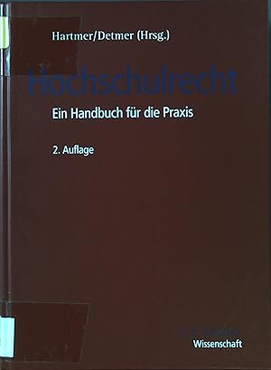 Bild des Verkufers fr Hochschulrecht : ein Handbuch fr die Praxis zum Verkauf von books4less (Versandantiquariat Petra Gros GmbH & Co. KG)