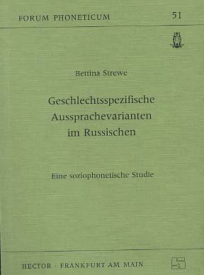 Bild des Verkufers fr Geschlechtsspezifische Aussprachevarianten im Russischen : eine soziophonetische Studie. Forum phoneticum zum Verkauf von Versandantiquariat Ottomar Khler