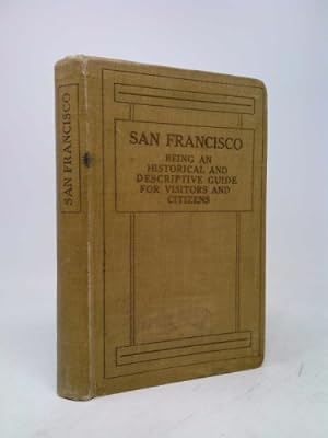Bild des Verkufers fr The Chamber of Commerce Handbook for San Francisco: Historical and Descript ive: A Guide for Visitors zum Verkauf von ThriftBooksVintage