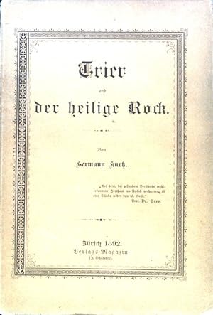 Bild des Verkufers fr Trier und der heilige Rock; zum Verkauf von books4less (Versandantiquariat Petra Gros GmbH & Co. KG)