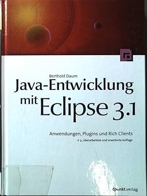 Bild des Verkufers fr Java-Entwicklung mit Eclipse 3.1 : Anwendungen, Plugins und Rich Clients. zum Verkauf von books4less (Versandantiquariat Petra Gros GmbH & Co. KG)