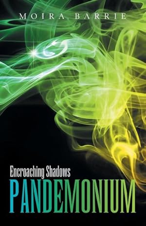 Seller image for Pandemonium : Encroaching Shadows for sale by AHA-BUCH GmbH