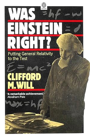 Image du vendeur pour Was Einstein Right?: Putting General Relativity to the Test (Oxford Paperbacks) mis en vente par M Godding Books Ltd