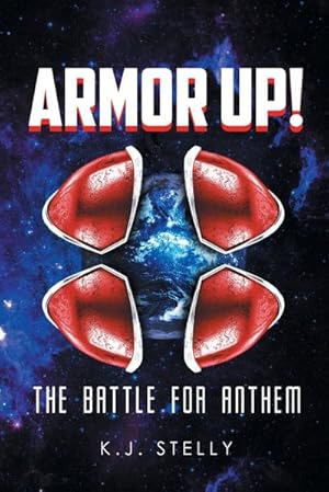 Seller image for Armor Up! : The Battle for Anthem for sale by AHA-BUCH GmbH