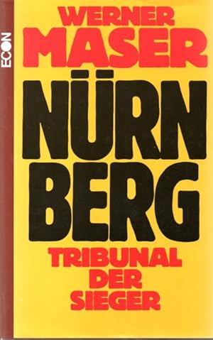 Nürnberg. Tribunal der Sieger