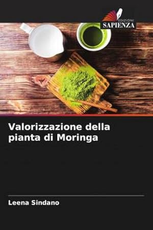Seller image for Valorizzazione della pianta di Moringa for sale by AHA-BUCH GmbH