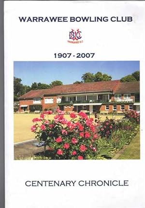 Warrawee Bowling Club 1907-2007 Centenary Chronicle