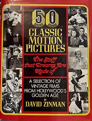 Seller image for 50 Classic Motion Pictures: The Stuff That Dreams are Made Of for sale by The Book House, Inc.  - St. Louis