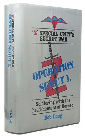 Z SPECIAL UNIT'S SECRET WAR OPERATION SEMUT 1