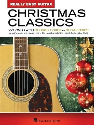 Bild des Verkufers fr Christmas Classics - Really Easy Guitar Series: 22 Songs with Chords, Lyrics & Basic Tab zum Verkauf von Smartbuy