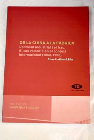 Imagen del vendedor de De la cuina a la fabrica a la venta por Alcan Libros