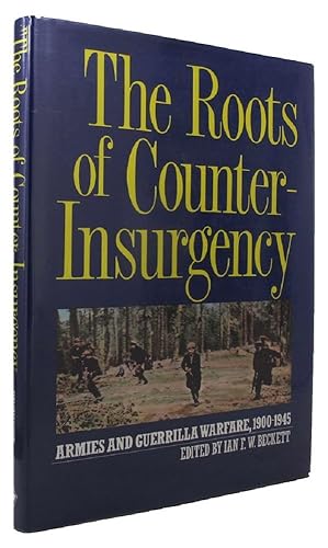 Imagen del vendedor de THE ROOTS OF COUNTER-INSURGENCY a la venta por Kay Craddock - Antiquarian Bookseller