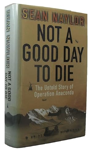 Seller image for NOT A GOOD DAY TO DIE for sale by Kay Craddock - Antiquarian Bookseller