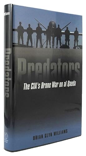 Seller image for PREDATORS: The CIA's Drone War on al Qaeda for sale by Kay Craddock - Antiquarian Bookseller