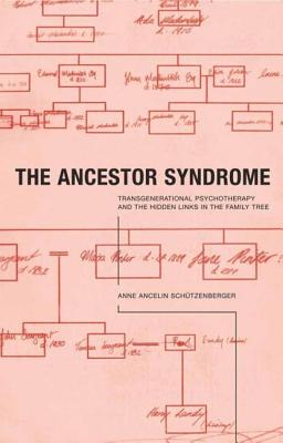 Imagen del vendedor de Ancestor Syndrome: Transgenerational Psychotherapy and the Hidden Links in the Family Tree (Paperback or Softback) a la venta por BargainBookStores