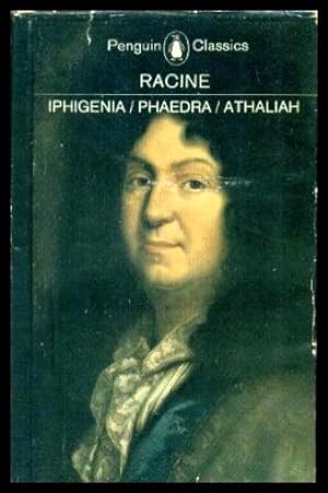 Immagine del venditore per IPHIGENIA - PHAEDRA - ATHALIAH venduto da W. Fraser Sandercombe