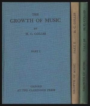 THE GROWTH OF MUSIC - Part 1: From the Troubadours to J. S. Bach; Part 2: The Age of Sonata from ...