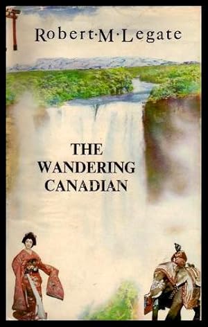 THE WANDERING CANADIAN - Adventures of an Engineer