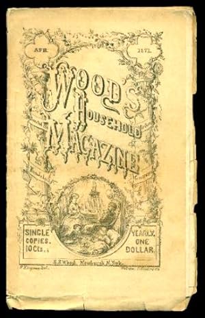 Seller image for WOOD'S HOUSEHOLD MAGAZINE - Volume 8, number 44 - April 1871 for sale by W. Fraser Sandercombe