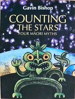 Counting The Stars Four Maori Myths