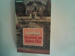 Seller image for Abschied am Hohen Ufer : Roman. for sale by ANTIQUARIAT FRDEBUCH Inh.Michael Simon