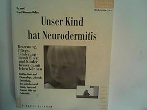 Bild des Verkufers fr Unser Kind hat Neurodermitis zum Verkauf von ANTIQUARIAT FRDEBUCH Inh.Michael Simon
