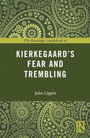 Immagine del venditore per Routledge Guidebook to Kierkegaard's Fear and Trembling venduto da GreatBookPricesUK