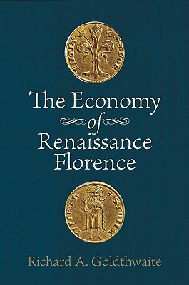 Seller image for The Economy of Renaissance Florence (Paperback or Softback) for sale by BargainBookStores