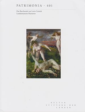 Bild des Verkufers fr Das Bacchanale von Lovis Corinth / Landesmuseum Hannover ; herausgegeben von der Kulturstiftung der Lnder in Verbindung mit dem Landesmuseum Hannover; Patrimonia, 401 zum Verkauf von Licus Media