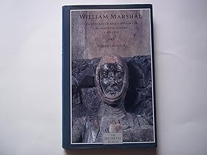 Seller image for William Marshal: Court, Career, and Chivalry in the Angevin Empire, 1147-1219 (Medieval World) for sale by Carmarthenshire Rare Books