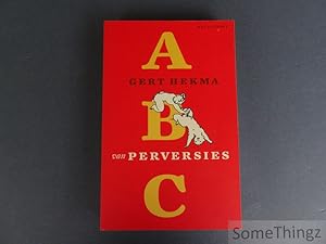 Imagen del vendedor de ABC van Perversies. a la venta por SomeThingz. Books etcetera.