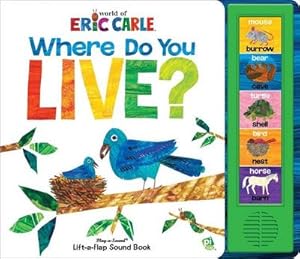 Bild des Verkufers fr World of Eric Carle: Where Do You Live? Lift-a-Flap Sound Book zum Verkauf von Smartbuy