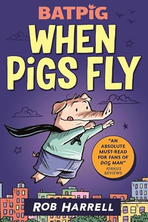 Bild des Verkufers fr Batpig: When Pigs Fly zum Verkauf von Smartbuy
