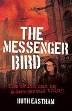 Immagine del venditore per The Messenger Bird : The truth can be a dangerous thing venduto da Smartbuy
