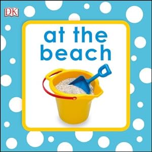 Image du vendeur pour Squeaky Baby Bath Book At The Beach mis en vente par Smartbuy