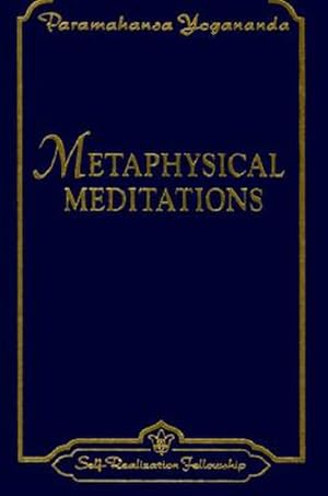 Bild des Verkufers fr Metaphysical Meditations: Universal Prayers, Affirmations, and Visualizations zum Verkauf von Smartbuy