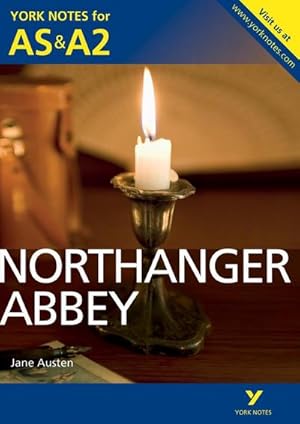 Image du vendeur pour Northanger Abbey: York Notes for AS & A2 mis en vente par Smartbuy