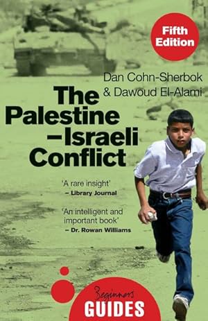 Bild des Verkufers fr The Palestine-Israeli Conflict : A Beginner's Guide zum Verkauf von Smartbuy