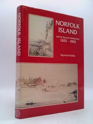 Seller image for Norfolk Island and its Second Settlement 1825-1855 for sale by ThriftBooksVintage