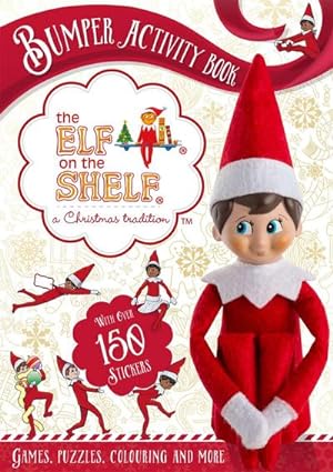 Bild des Verkufers fr The Elf on the Shelf Bumper Activity Book : Games, Puzzles, Colouring and More with over 150 stickers zum Verkauf von Smartbuy