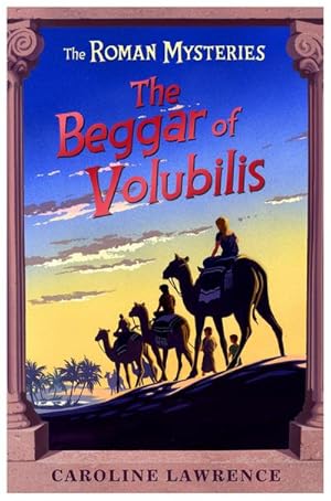 Bild des Verkufers fr The Roman Mysteries: The Beggar of Volubilis : Book 14 zum Verkauf von Smartbuy