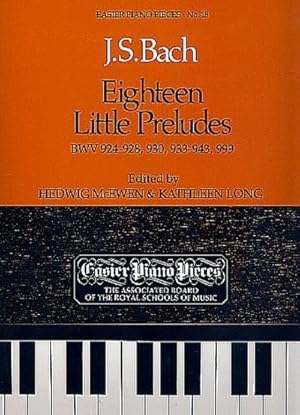 Imagen del vendedor de Eighteen Little Preludes BWV 924-8, 930, 933-43 & 999 a la venta por Smartbuy