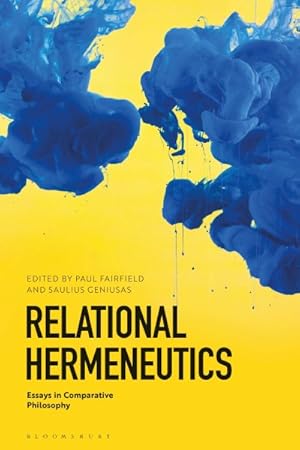 Image du vendeur pour Relational Hermeneutics : Essays in Comparative Philosophy mis en vente par GreatBookPricesUK