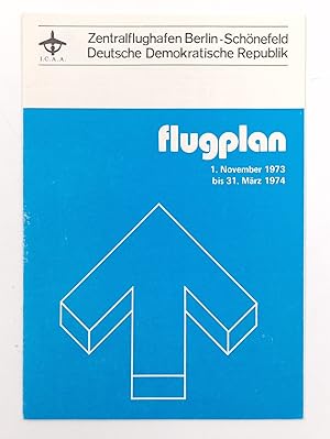 Zentralflughafen Berlin-Schönefeld. Deutsche Demokratische Republik. Flugplan 1. November 1973 bi...