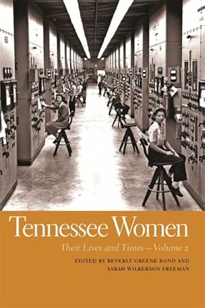 Imagen del vendedor de Tennessee Women : Their Lives and Times a la venta por GreatBookPrices