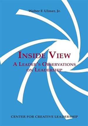 Immagine del venditore per Inside View: A Leader's Observations on Leadership venduto da GreatBookPrices