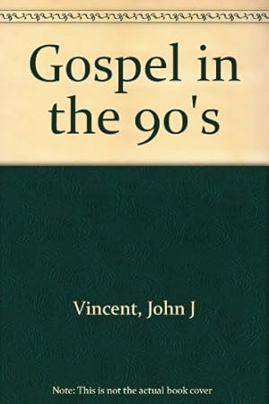 Bild des Verkufers fr Gospel in the 90's zum Verkauf von WeBuyBooks