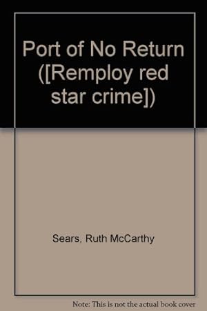 Immagine del venditore per Port of No Return ([Remploy red star crime]) venduto da WeBuyBooks